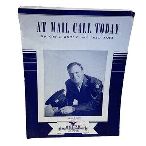 At Mail Call Today Piano Sheet Music Gene Autry Fred Rose 1945 West'rn Music Pub